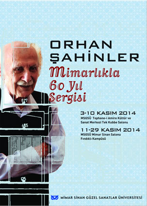 “Orhan Şahinler: Mimarlıkla 60 Yıl” Sergi Afişi