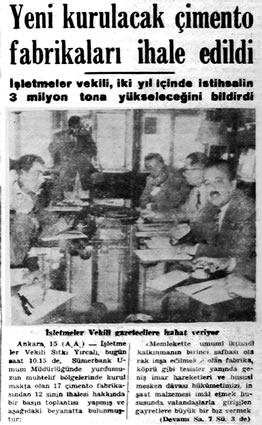 <p><strong>1. </strong>Farklı kaynaklarda  17-20-21 gibi rakamlarla verilen çimento fabrikalarının ihale haberi (Kaynak:  1953, <em>Milliyet</em>, 16 Ağustos 1953, s.1)</p>