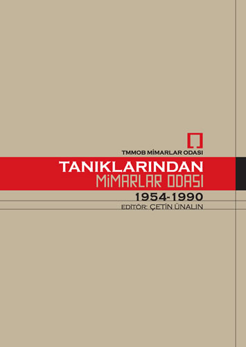 <p> Mimarlar Odası’nın 60.  yılı anısına yayımlanan “Tanıklarından Mimarlar Odası, 1954-1990” kitabında,  Mimarlar Odası’nın yaşam öyküsü, Oda’ya yakın olanlar tarafından aktarılıyor.</p>