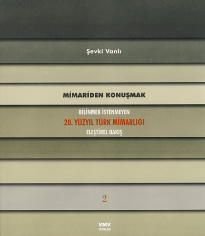 <p><strong>4b. </strong>Vanlı nın  üç ciltlik eseri <em>Bilinmek İstenmeyen 20.  Yüzyıl Türk Mimarlığı</em><br />   Kaynak: Şevki Vanlı Mimarlık  Vakfı</p>