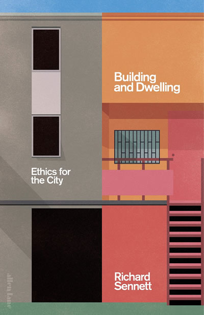 <p><strong>5.</strong>Richard  Sennett’in “the open city” bağlamında ele aldığı <em>Building and Dwelling: Ethics for the City </em>başlıklı kitabının kapak  görseli<strong></strong></p>