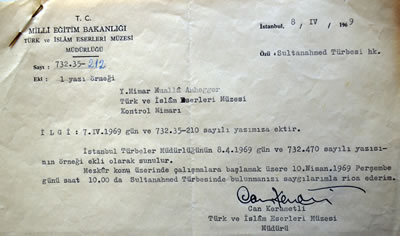 <p><strong>5. </strong>Sultanahmet Türbesi hakkında 08.04.1969 da Türk İslam  Eserleri Müzesi Müdürlüğünden gelen görevlendirme yazısı <br />   Kaynak: Mualla Eyüboğlu Anhegger arşivi</p>