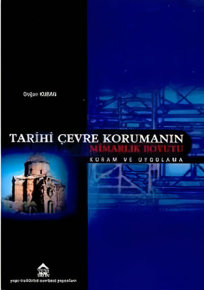 <p><strong>6.</strong> Kubanın 2001 de kaleme aldığı <em>Türkiye de  Kentsel Koruma, Kent Tarihleri ve Koruma Yöntemleri </em>kapak görseli</p>